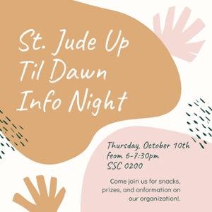 St. Jude Up Til Dawn's Information Night